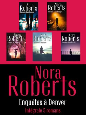 cover image of Intégrale de la série Nora Roberts "Enquêtes à Denver"